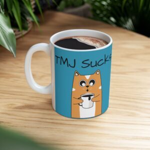 TMJ Sucks - Cat Mug